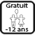 Gratuit enfants - 12 ans Gratuit enfants - 12 ans